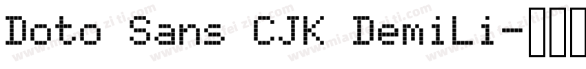 Doto Sans CJK DemiLi字体转换
